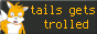 88x31 de Tails Gets Trolled